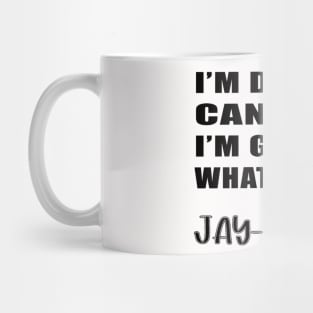 JAY-Z QUOTE TSHIRT:  SO AMBITIOUS, 2009 Mug